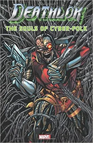 Deathlok: The Souls of Cyber-Folk