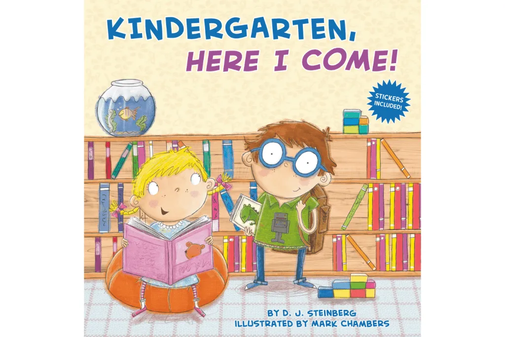 Kindergarten, Here I Come! by D.J. Steinberg [Soft cover]