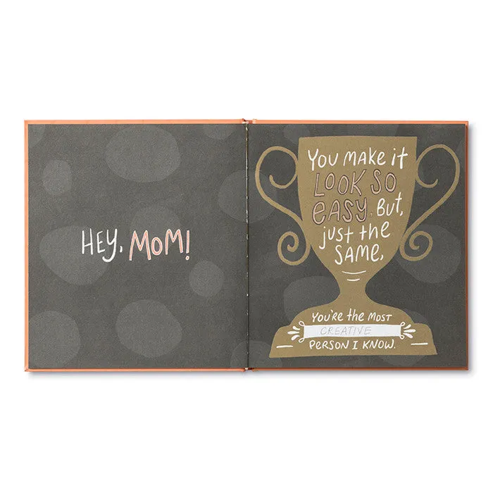 Mom, I Wrote A Book About You Gift Book