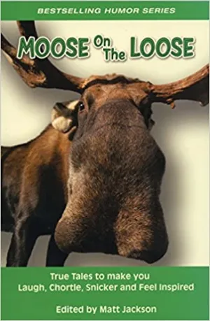 Moose on the Loose by M. Jackson