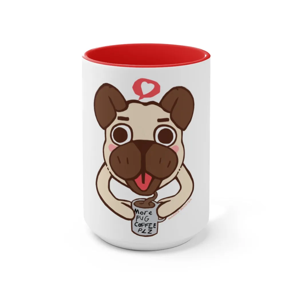 More Pug Coffee Please Accent Mug