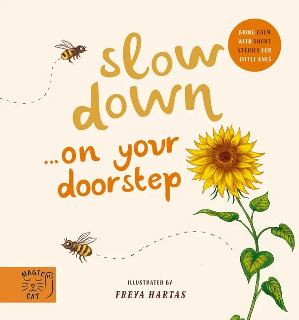 Slow Down - On Your Doorstep